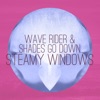 Wave Rider & Shades Go Down - Single