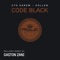 Code Black (Gaston Zani Remix) - Uto Karem & Hollen lyrics