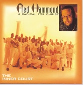 Fred Hammond - Glory to Glory to Glory