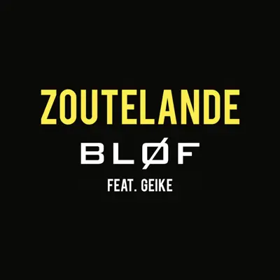 Zoutelande (feat. Geike) - Single - Bløf