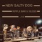 New Salty Dog - New Salty Dog lyrics