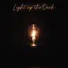 Stream & download Light Up the Dark - Single