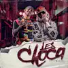 Les Choca - Single album lyrics, reviews, download