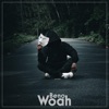 Woah - Single