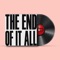 The End of It All artwork