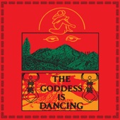 The Goddess Is Dancing artwork