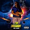 I'm Dreamin - Single