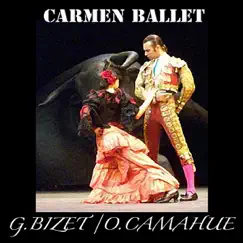 Carmen Ballet by Osvaldo Camahue & Praha Philharmonic Orchestra album reviews, ratings, credits