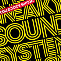 Sneaky Sound System - Sneaky Sound System (Collector's Edition) artwork