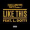 Like This (feat. L. Dotti) - DJ Xclusive City lyrics