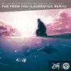 Far From You (Laurentius Remix) [Laurentius Remix] [feat. Arild Aas] - Single album lyrics, reviews, download