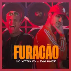 Furacão - Single by Davi Kneip & Mc Vittin PV album reviews, ratings, credits