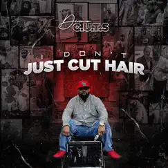 I Don't Just Cut Hair by Divine C.U.T.S. album reviews, ratings, credits
