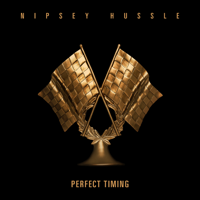 Nipsey Hussle - Perfect Timing artwork