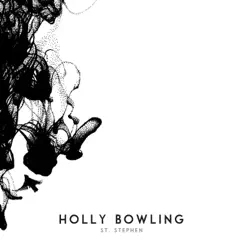 St. Stephen - EP by Holly Bowling album reviews, ratings, credits