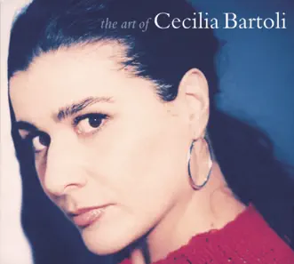 Cecilia Bartoli - The Art of Cecilia Bartoli by Cecilia Bartoli album reviews, ratings, credits