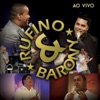 Rufino e Barony (Ao Vivo), 2007
