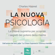 Charles F. Haanel - La nuova psicologia: La chiave suprema per scoprire i segreti del potere della mente