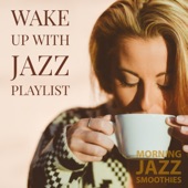 Wake Up With Jazz Playlist artwork