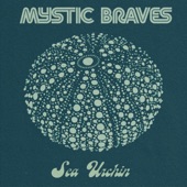 Mystic Braves - Sea Urchin