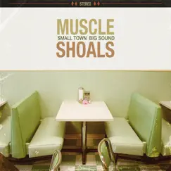 Muscle Shoals: Small Town, Big Sound by Various Artists album reviews, ratings, credits
