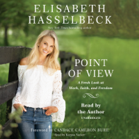 Elisabeth Hasselbeck - Point of View: A Fresh Look at Work, Faith, and Freedom (Unabridged) artwork