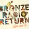 Good Company - Bronze Radio Return lyrics