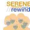 Serene//Rewind - Single album lyrics, reviews, download