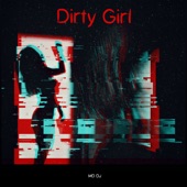 Dirty Girl (Extended) artwork