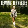 Leaving Tennessee - Single album lyrics, reviews, download