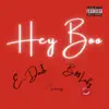 Hey Boo (Freestyle) [feat. Boss Lady & DJ Odie1] - Single album lyrics, reviews, download