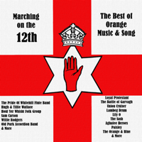 Various Artists - Marching on the 12th - the Best of Orange Music and Song artwork