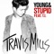 Young & Stupid (feat. T.I.) - T. Mills lyrics
