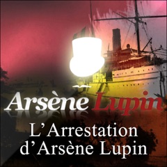 L'arrestation d'Arsène Lupin: Arsène Lupin 1