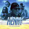 Henny (feat. Akim, BCA & Kafu Banton) - Single album lyrics, reviews, download