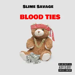 Blood Ties - EP by Slime Savage album reviews, ratings, credits