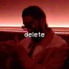 Delete (feat. BEAM) - Single album lyrics, reviews, download