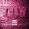Talk About Nothing (Not Your Dope Remix) - Single artwork