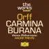 The Works - Orff: Carmina Burana album cover