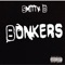 Bonkers - Smitty D lyrics