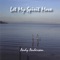 Peace lives inside of me - Andy Anderson lyrics