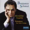 Ysaye: Violin Sonatas album lyrics, reviews, download