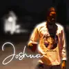 Joshua - EP album lyrics, reviews, download