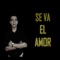 Se Va el Amor - Gustavo Contreras lyrics