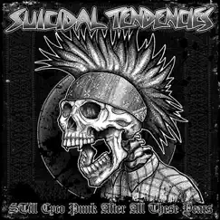 STill Cyco Punk After All These Years by Suicidal Tendencies album reviews, ratings, credits