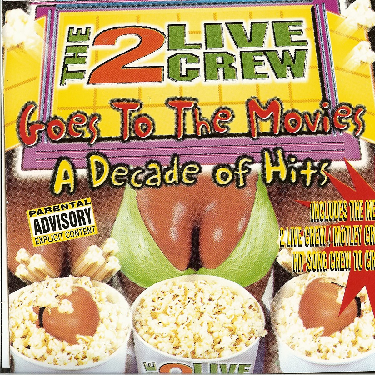 Goes to the Movies-A Decade of Hits artistilta The 2 Live Crew.