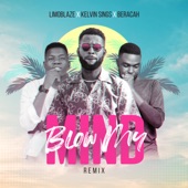Blow My Mind (feat. Kelvin Sings & Beracah) [Malawi Remix] artwork