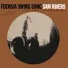 Fuchsia Swing Song album lyrics, reviews, download