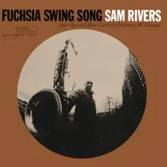 Fuchsia Swing Song by Sam Rivers album reviews, ratings, credits