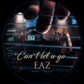 Can't Let U Go artwork